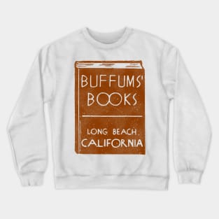 Defunct Buffums' Books Long Beach Calif Crewneck Sweatshirt